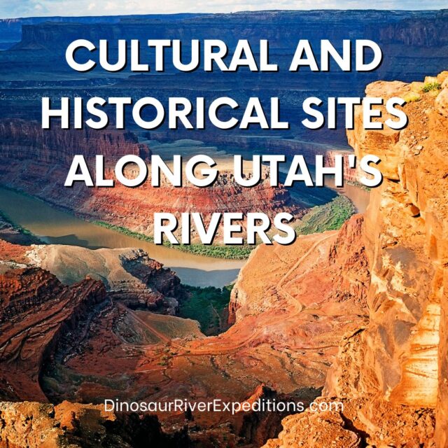 Sites Along Utah's Rivers