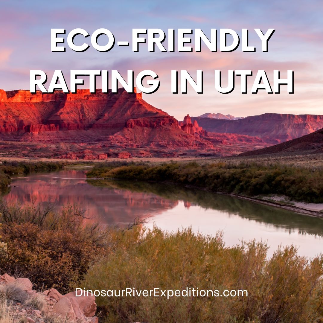 Eco-Friendly Rafting in Utah