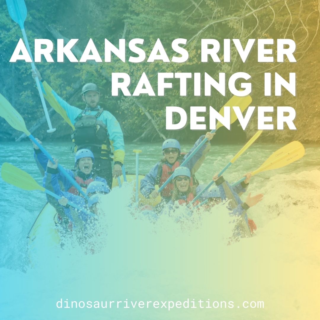 Arkansas river Whitewater rafting near Denver