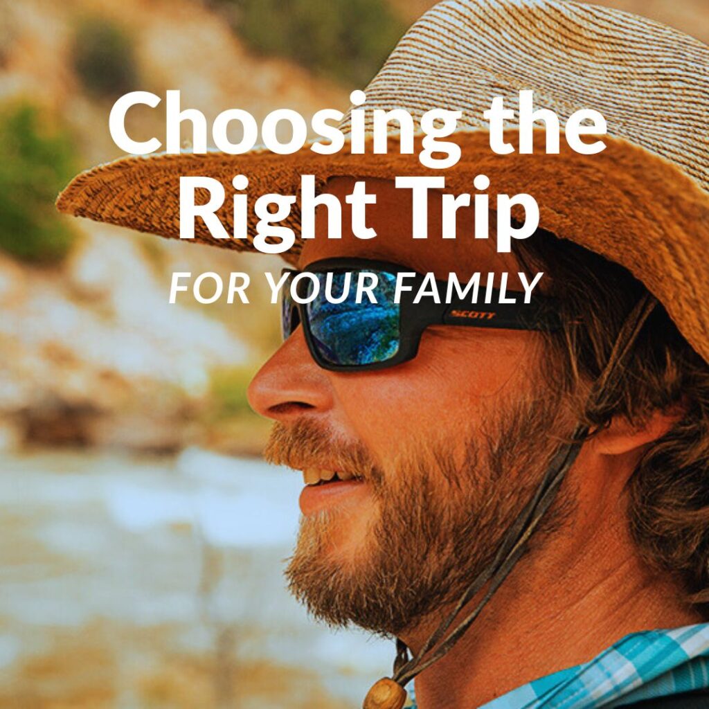 choosing the right family rafting trips Utah
